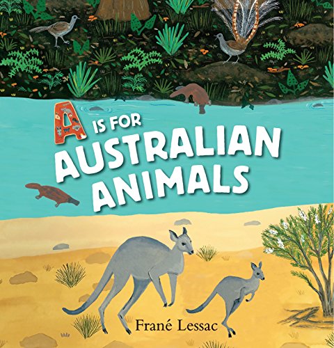 A is for Australian Animals A is for Australian Animals