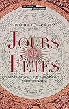 Image de Jours de fêtes. Histoire des célébrations chrétiennes