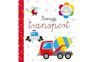 Moja pierwsza książka Poznaję transport