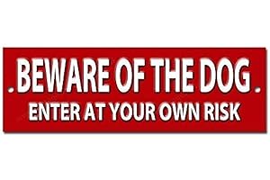 VINTAGE SIGN DESIGNS BEWARE OF THE DOG ENTER AT YOUR OWN RISK