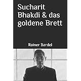 Sucharit Bhakdi & das goldene Brett