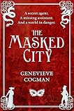 Image de The Masked City (The Invisible Library series Book 2) (English Edition)