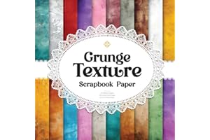 Vintage Grunge Scrapbook Paper: Double Sided Rustic Craft Paper Sheets for Ephemera Gift Wrapping, Junk Journaling, Origami, Card Making and Mixed Media Art