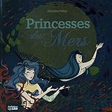 Histoires au pays des merveilles: Princesses des mers - Dès 5 ans