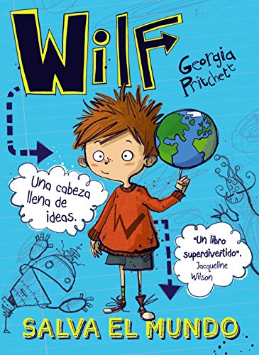Wilf salva el mundo Libro 1 (LITERATURA INFANTIL (611 años)Narrativa infantil)