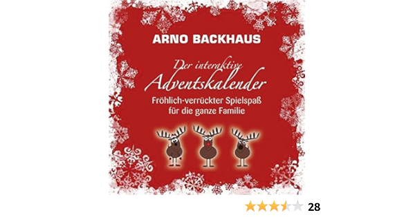 Der Interaktive Adventskalender Frohlich Verruckter Spielspass Fur Die Ganze Familie Arno Backhaus Amazon De Bucher
