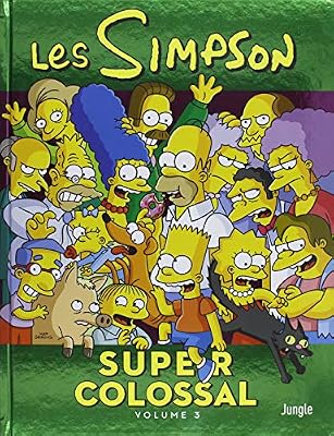 Jungle Les Simpson - Super colossal, Tome 3 :