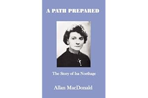 A Path Prepared: The Story of Isa Northage, with Accounts of Her Mediumship Including Healing and Materialisation