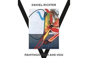 Daniel Richter Paintings Then and Now /anglais