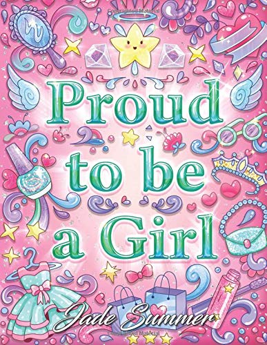 Télécharger Proud to be a Girl: A Coloring Book for Girls with Fun Inspirational Quotes to Motivate, Encourage a Livre eBook France