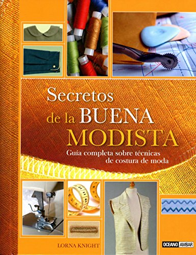 Download Secretos De La Buena Modista (Ilustrados / Estilos de vida) Download Secretos De La Buena Modista (Ilustrados / Estilos de vida)