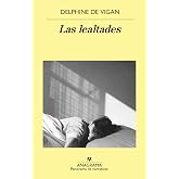 Las lealtades (Panorama de narrativas n&ordm; 1013)