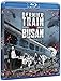 Dernier train pour Busan [Blu-ray]