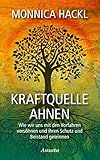 Image de Kraftquelle Ahnen: Wie wir uns mit den Vorfahren versöhnen und ihren Schutz und Beistand gewinnen