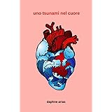 Uno tsunami nel cuore