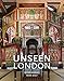 Unseen London (New Edition) by Mark Daly, Peter Dazeley