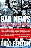 Image de Bad News: The Decline of Reporting, the Business of News, and the Danger to Us All