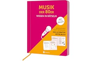 Musik der 80er I Wissen in Rätseln: Rätselbuch für Erwachsene. Das perfekte Geschenk für 80er-Jahre-Fans und Rätsel-Freunde
