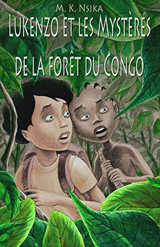 Pdf Lukenzo Et Les Mystères De La Forêt Du Congo Télécharger - 