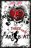 Bücher Neuerscheinungen 2022 - Three H(e)ar(t)d Beats (Heart Hard Beat 3) von Maya L. Heyes