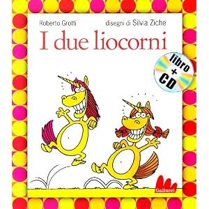 I due liocorni. Con CD Audio