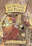 Image de Caccia ai Lupetti di Mare. La scuola dei pirati. Vol. 1