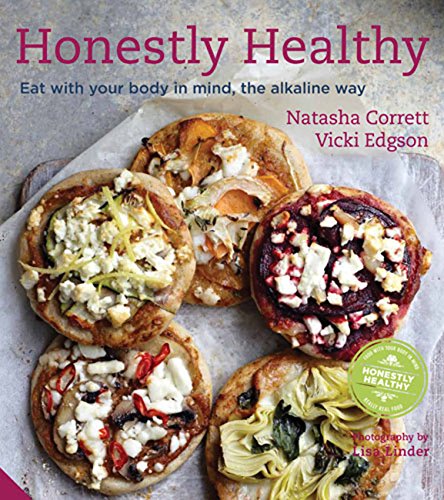 Télécharger Honestly Healthy: Eat With Your Body in Mind, the Alkaline Way livre En ligne