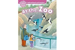 Oxford Read and Imagine: Starter:: At the Zoo