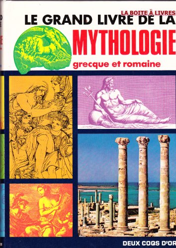 LE GRAND LIVRE DE LA MYTHOLOGIE GRECQUE ET ROMAINE gratuit
