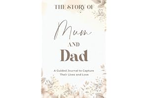 The Story of Mum and Dad: A Guided Journal to Capture Their Lives and Love