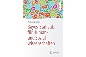 Bayes-Statistik für Human- und Sozialwissenschaften (Springer-Lehrbuch)