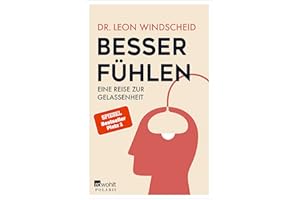 Besser fühlen: Eine Reise zur Gelassenheit | Spiegel-Bestseller-Platz 1