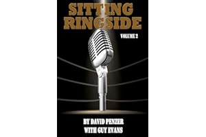 Sitting Ringside, Volume 2: The XWF, TNA and Life After Wrestling (Sitting Ringside by David Penzer, with Guy Evans)