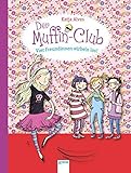 Vier Freundinnen wirbeln los!: Der Muffin-Club (Band 2) by