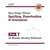 New KS3 Year 7 Spelling, Punctuation and Grammar 10-Minute Weekly Workouts (CGP KS3 10-Minute Tests)