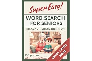Super Easy Extra Large Print Word Search for Seniors: Vol. 1 – Everyday Words: Relaxing Puzzle Book for Seniors and Families | Fun Brain Games for Memory, Focus, and Calm