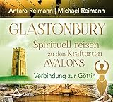 CD Glastonbury - Spirituell re: Verbindung zur Göttin by 