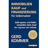 Immobilienkauf und -finanzierung für Selbstnutzer: Geld sparen und Fehler vermeiden beim Kauf der eigenen vier Wände