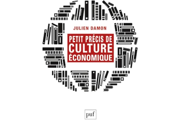 Petit précis de culture économique: Lectures contemporaines