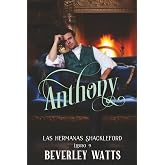 Anthony (Las Hermanas Shackleford Libro 9)