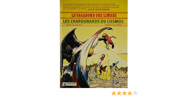 Amazon Fr Les Charognards Du Cosmos Le Vagabond Des Limbes Godard Christian Ribera Julio Livres