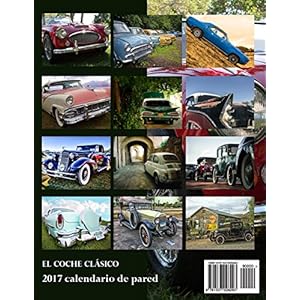 El coche clásico 2017 calendario de pared (Edición España)