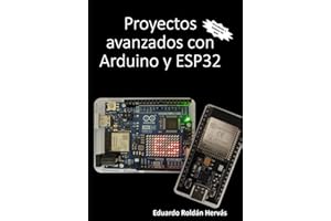Proyectos avanzados con Arduino y ESP32