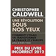 Une révolution sous nos yeux : Comment l’islam va transformer la France et l’Europe