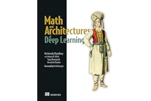 Math and Architectures of Deep Learning