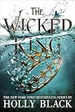 The Wicked King (The Folk of the Air) (English Edition) by Holly Black