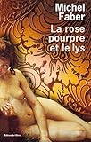 La Rose pourpre et le Lys