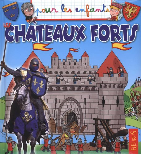 Les châteaux forts