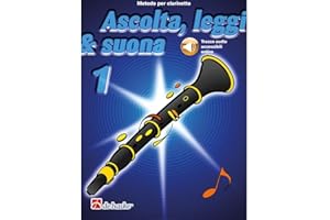 Jaap Kastelein Ascolta Leggi e Suona Volume 1 per Clarinetto | Metodo per Principianti con Audio Online | Libro Didattico con Esercizi Musicali | Educazione Musicale per Bambini e Insegnanti