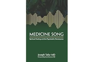 Medicine Song: Spiritual Healing and the Psychedelic Renaissance